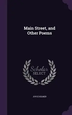 Main Street e altre poesie - Main Street, and Other Poems