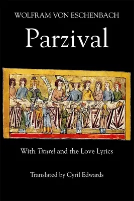 Parzival: con Titurel e i testi d'amore - Parzival: With Titurel and the Love Lyrics