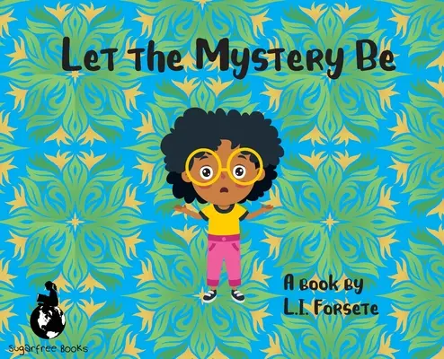 Lascia che il mistero sia - Let the Mystery Be