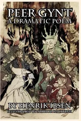 Peer Gynt: Poema drammatico - Peer Gynt: A Dramatic Poem
