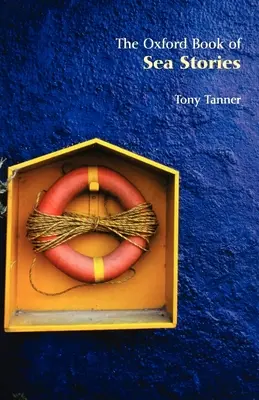 Il libro di Oxford delle storie di mare - The Oxford Book of Sea Stories