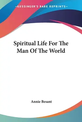 Vita spirituale per l'uomo del mondo - Spiritual Life For The Man Of The World