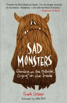 Mostri tristi: Crescere all'esterno, piangere all'interno - Sad Monsters: Growling on the Outside, Crying on the Inside