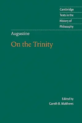 Agostino: Sulla Trinità Libri 8-15 - Augustine: On the Trinity Books 8-15