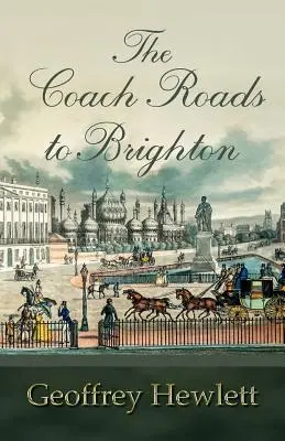 Le strade dei pullman per Brighton - The Coach Roads to Brighton