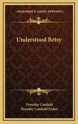 Capito Betsy - Understood Betsy