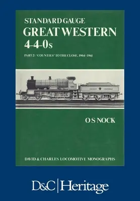 Scartamento standard Great Western 4-4-0 Parte 2 - Standard Gauge Great Western 4-4-0s Part 2
