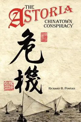 La cospirazione di Astoria Chinatown - The Astoria Chinatown Conspiracy