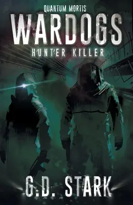 Wardogs Inc. #2: Cacciatore assassino - Wardogs Inc. #2: Hunter Killer