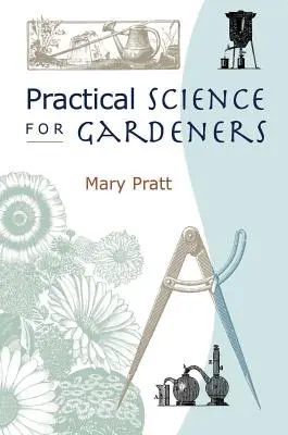 Scienza pratica per giardinieri - Practical Science for Gardeners