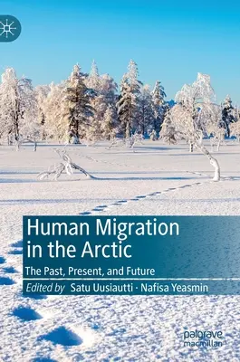 Migrazioni umane nell'Artico: passato, presente e futuro - Human Migration in the Arctic: The Past, Present, and Future