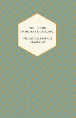 La storia di Henry Esmond, Esq. - The History of Henry Esmond, Esq.