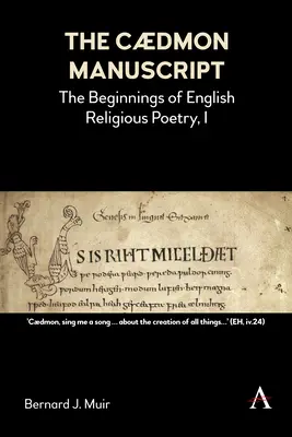 Il manoscritto Cdmon: Gli inizi della poesia religiosa inglese, I - The Cdmon Manuscript: The Beginnings of English Religious Poetry, I
