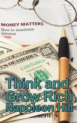 Pensare e arricchirsi - Think and Grow Rich