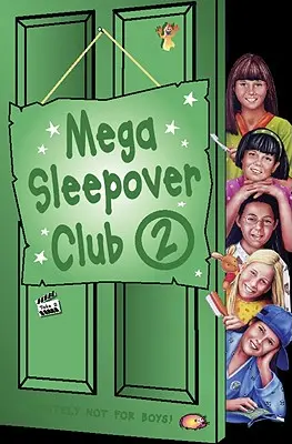 Mega pigiama party 2 - Mega Sleepover 2