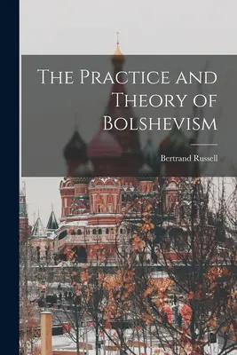 Pratica e teoria del bolscevismo - The Practice and Theory of Bolshevism