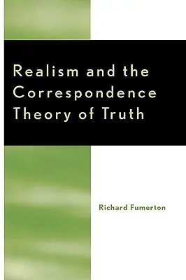 Il realismo e la teoria delle corrispondenze della verità - Realism and the Correspondence Theory of Truth