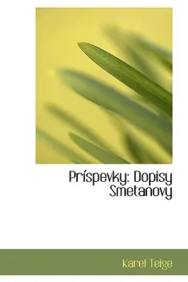 Prispevky: Smetanovy Dopisy - Prispevky: Dopisy Smetanovy