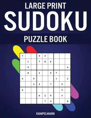 Libro di puzzle Sudoku a stampa grande: 200 Sudoku facili e medi - Stampa grande - Large Print Sudoku Puzzle Book: 200 Easy and Medium Sudokus - Large Print
