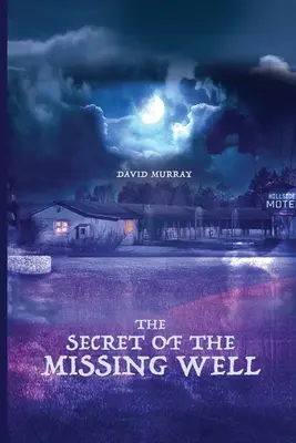Il segreto del pozzo mancante - The Secret of the Missing Well