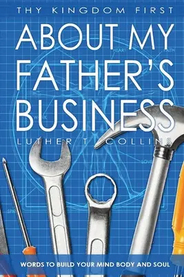 Il tuo regno prima di tutto Gli affari di mio padre - Thy Kingdom First About My Father's Business