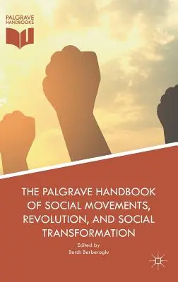 Il manuale Palgrave dei movimenti sociali, delle rivoluzioni e delle trasformazioni sociali - The Palgrave Handbook of Social Movements, Revolution, and Social Transformation