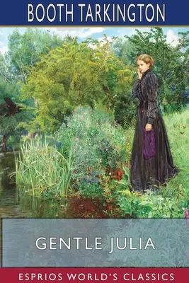 La gentile Julia (Esprios Classics) - Gentle Julia (Esprios Classics)