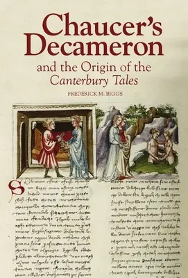 Il Decameron di Chaucer e l'origine dei Racconti di Canterbury - Chaucer's Decameron and the Origin of the Canterbury Tales
