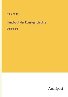Manuale di storia dell'arte: Banda principale - Handbuch der Kunstgeschichte: Erster Band
