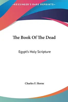 Il Libro dei Morti: le Sacre Scritture dell'Egitto - The Book Of The Dead: Egypt's Holy Scripture