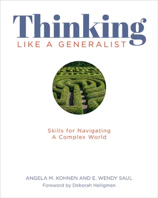 Pensare come un generalista: Competenze per navigare in un mondo complesso - Thinking Like a Generalist: Skills for Navigating a Complex World