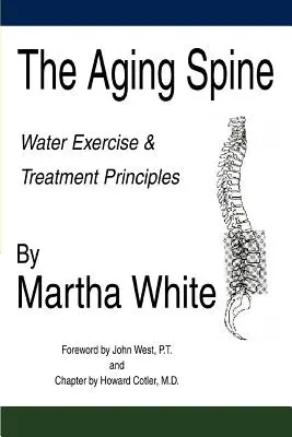 La colonna vertebrale che invecchia: Principi di esercizio e trattamento in acqua - The Aging Spine: Water Exercise & Treatment Principles