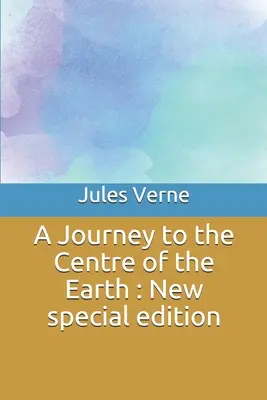 Viaggio al centro della Terra: Nuova edizione speciale - A Journey to the Centre of the Earth: New special edition