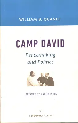 Camp David: pacificazione e politica - Camp David: Peacemaking and Politics