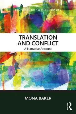 Traduzione e conflitto: Un resoconto narrativo - Translation and Conflict: A narrative account