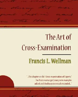 L'arte dell'esame incrociato - Francis L. Wellman - The Art of Cross-Examination - Francis L. Wellman