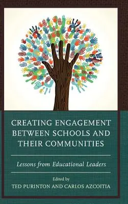 Creare impegno tra le scuole e le loro comunità: Lezioni dei leader educativi - Creating Engagement between Schools and their Communities: Lessons from Educational Leaders
