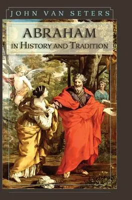 Abramo nella storia e nella tradizione - Abraham in History and Tradition