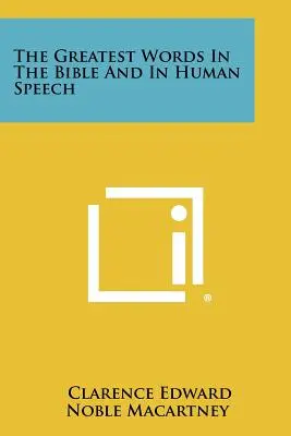 Le più grandi parole della Bibbia e del linguaggio umano - The Greatest Words In The Bible And In Human Speech
