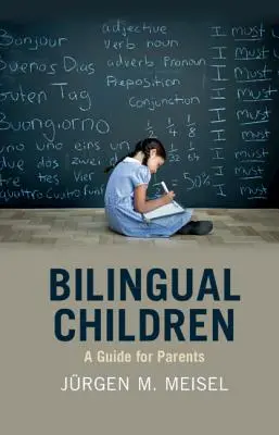 Bambini bilingui: Una guida per i genitori - Bilingual Children: A Guide for Parents