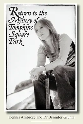 Ritorno al mistero di Tompkins Square Park - Return to the Mystery of Tompkins Square Park