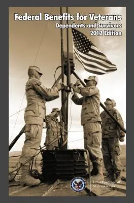 Prestazioni federali per veterani, dipendenti e superstiti 2012 - Federal Benefits for Veterans, Dependents, and Survivors 2012