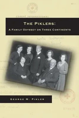 I Pikler: Un'odissea familiare in tre continenti - The Piklers: A Family Odyssey on Three Continents