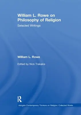 William L. Rowe su Filosofia della religione: Scritti scelti - William L. Rowe on Philosophy of Religion: Selected Writings