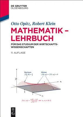Mathematik - Lehrbuch: Per lo studio dell'economia e delle scienze economiche - Mathematik - Lehrbuch: Fr Das Studium Der Wirtschaftswissenschaften