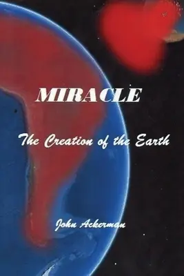 Miracolo: la creazione della Terra - Miracle: The Creation of the Earth