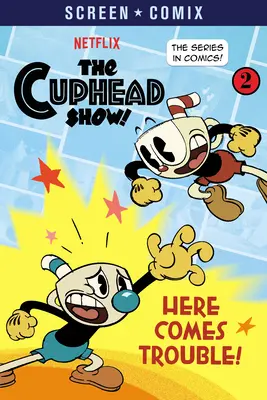 Arrivano i guai! (Lo spettacolo di Cuphead!) - Here Comes Trouble! (the Cuphead Show!)