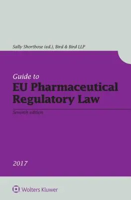Guida alla normativa farmaceutica dell'UE - Guide to EU Pharmaceutical Regulatory Law