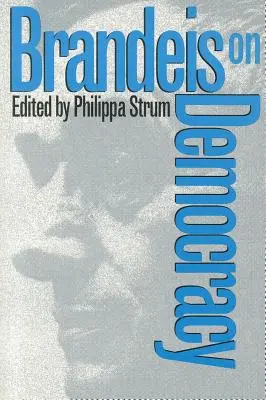 Brandeis sulla democrazia - Brandeis on Democracy