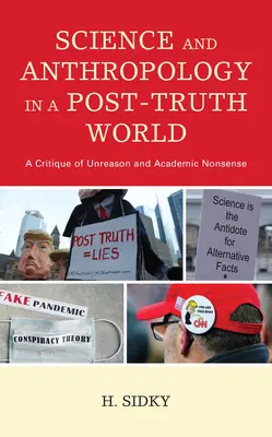 Scienza e antropologia in un mondo post-verità: Una critica dell'irragionevolezza e del nonsense accademico - Science and Anthropology in a Post-Truth World: A Critique of Unreason and Academic Nonsense